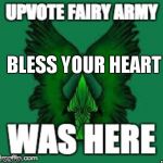 upvote fairy army | BLESS YOUR HEART | image tagged in upvote fairy army | made w/ Imgflip meme maker