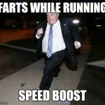 Running Rob Ford | FARTS WHILE RUNNING SPEED BOOST | image tagged in running rob ford | made w/ Imgflip meme maker