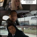 the rock driving and pulp fiction | HAVE YOU SEEN PULP FICTION? IT'S A GREAT MOVIE THAT MOVIE SUCKS | image tagged in the rock driving,pulp fiction | made w/ Imgflip meme maker