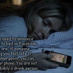 Goodnight Text | There's no need to announce you're going to bed on Facebook. Chances are, if someone is texting you that late it is not an emergency, you ca | image tagged in goodnight text,memes | made w/ Imgflip meme maker