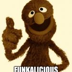 groover lol | FUNKALICIOUS | image tagged in groover,memes | made w/ Imgflip meme maker