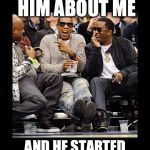 jay z | SO ENVY ASKED HIM ABOUT ME AND HE STARTED PASSING OUT COOKIES | image tagged in jay z | made w/ Imgflip meme maker