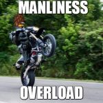 Halo spartan | MANLINESS OVERLOAD | image tagged in halo spartan,scumbag | made w/ Imgflip meme maker