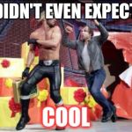 Dean Ambrose  | SETH DIDN'T EVEN EXPECT THAT COOL | image tagged in dean ambrose  | made w/ Imgflip meme maker