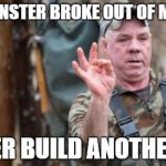 Mountain Monsters | THE MONSTER BROKE OUT OF MY TRAP BETTER BUILD ANOTHER ONE | image tagged in wild bill mountain monsters,mountain monsters,destination america | made w/ Imgflip meme maker