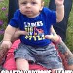 LOOKING FOR CRAFTY CAPTIONS...LEAVE A COMMENT | image tagged in middle finger,baby | made w/ Imgflip meme maker