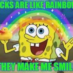 Rainbow Spongebob | DUCKS ARE LIKE RAINBOWS THEY MAKE ME SMILE | image tagged in rainbow spongebob | made w/ Imgflip meme maker