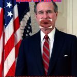 George Bush | READ MY LIPS!! #KYLIEJENNERLIPFAILFORIDOTS | image tagged in george bush | made w/ Imgflip meme maker