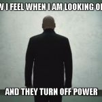 Mr. Fist white painting 2 | HOW I FEEL WHEN I AM LOOKING ON TV AND THEY TURN OFF POWER | image tagged in mr fist white painting 2,daredevil | made w/ Imgflip meme maker