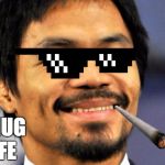 manny pacquiao | THUG LIFE | image tagged in manny pacquiao | made w/ Imgflip meme maker