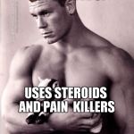 Never give up Cena | TELL'S YOU NOT TO GIVE UP USES STEROIDS ANDPAIN  KILLERS | image tagged in never give up cena,scumbag | made w/ Imgflip meme maker