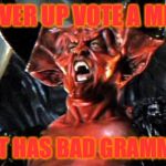 Legend devil | I NEVER UP VOTE A MEME THAT HAS BAD GRAMMAR | image tagged in legend devil | made w/ Imgflip meme maker