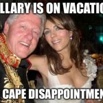 New intern | HILLARY IS ON VACATION AT CAPE DISAPPOINTMENT | image tagged in new intern | made w/ Imgflip meme maker