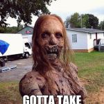 Zombie Selfie | BUT FIRST GOTTA TAKE A SELFIE | image tagged in zombie selfie | made w/ Imgflip meme maker