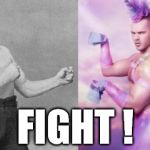 Manly VS Brony | FIGHT ! | image tagged in manly vs brony | made w/ Imgflip meme maker