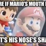 Creepy Villager | NOT SURE IF MARIO'S MOUTH IS OPEN, OR IF IT'S HIS NOSE'S SHADOW. | image tagged in creepy villager | made w/ Imgflip meme maker