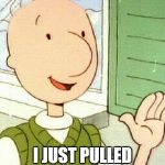 Doug | SEE THIS HAND ? I JUST PULLED IT OUT OF YOUR MOM | image tagged in memes,doug | made w/ Imgflip meme maker