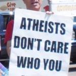 Atheists don't care