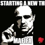FIFA FO-FUM, I SMELL THE GRAFT FROM EVERYONE... | I'M STARTING A NEW THING MAFIFA | image tagged in mafia,fifa,soccer,football | made w/ Imgflip meme maker