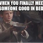 Oliver Twist Please Sir Meme Generator - Imgflip