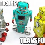 botimus smilies | EMOTICONS TRANSFORM! | image tagged in robotz,memes | made w/ Imgflip meme maker