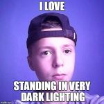 Are you a wizard? | I LOVE STANDING IN VERY DARK LIGHTING | image tagged in are you a wizard | made w/ Imgflip meme maker