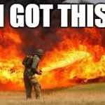 When your girl finds a spider | I GOT THIS | image tagged in i got this,funny | made w/ Imgflip meme maker