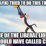 lion king | IF RAFIKI TRIED TO DO THIS TODAY ONE OF THE LIBERAL LIONS WOULD HAVE CALLED CPS | image tagged in lion king,truth,sad | made w/ Imgflip meme maker