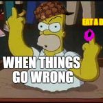 Hate You Homer | WHEN THINGS GO WRONG EAT A DONUT | image tagged in hate you homer,scumbag | made w/ Imgflip meme maker