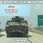 Jade Helm Doing It Wrong | JADE HELM AND FIRST EVER AMAZON PRIME DAY COINCIDENCE? | made w/ Imgflip meme maker