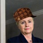 Scumbag Hillary