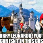 Castle | SORRY LEONARDO! YOU'RE OSCAR ISN'T IN THIS CASTLE! | image tagged in castle,mario,leonardo dicaprio | made w/ Imgflip meme maker
