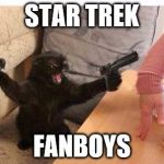 Fanboy | STAR TREK FANBOYS | image tagged in fanboy | made w/ Imgflip meme maker