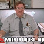Milton from Office Space | image tagged in milton from office space,office space,office space what do you do here,memes | made w/ Imgflip meme maker