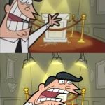 Possesion | THIS IS MY PRIZED POSSESION AND ITS GONE! | image tagged in mr turner | made w/ Imgflip meme maker