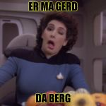 special ed troy | ER MA GERD DA BERG | image tagged in special ed troy | made w/ Imgflip meme maker