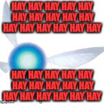 Navi | HAY HAY HAY HAY HAY HAY HAY HAY HAY HAY HAY HAY HAY HAY HAY HAY HAY HAY HAY HAY HAY HAY HAY HAY HAY HAY HAY HAY HAY HAY HAY HAY | image tagged in navi | made w/ Imgflip meme maker