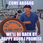 skipper | COME ABOARD WE'LL BE BACK BY HAPPY HOUR I PROMISE | image tagged in skipper | made w/ Imgflip meme maker