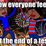 Celebration! | How everyone feels At the end of a test | image tagged in celebration | made w/ Imgflip meme maker