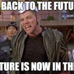 remember kids | HAPPY BACK TO THE FUTURE DAY THE FUTURE IS NOW IN THE PAST | image tagged in remember kids | made w/ Imgflip meme maker