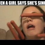 Hot dog girl  | WHEN A GIRL SAYS SHE'S SINGLE | image tagged in hot dog girl | made w/ Imgflip meme maker