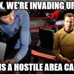 so logical right now | SPOCK, WE'RE INVADING URANUS THAT IS A HOSTILE AREA CAPTAIN | image tagged in takeittothebridge,william shatner,spock | made w/ Imgflip meme maker