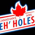 Canadians Are Eh-holes