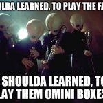 Credits for nothin' and your Biths for free... | I SHOULDA LEARNED, TO PLAY THE FANFAR, I SHOULDA LEARNED, TO PLAY THEM OMINI BOXES... | image tagged in figrin dan and the modal nodes,dire straits,disney killed star wars,star wars kills disney | made w/ Imgflip meme maker