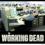 working dead