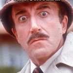 Pink Panther, cluseau | NEW HEAD OF UK BORDER FORCE APPOINTED... | image tagged in pink panther cluseau | made w/ Imgflip meme maker