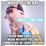 Lexo TV Pastor Stewart | WORD OF THE DAY A PERSON WHO SURFS SOCIAL MEDIA WITHOUT POSTING, COMMENTING OR LIKING ANYTHING "MACCOMEDIA" | image tagged in lexotv,social media,pastor stewart,surfing,internet,memes | made w/ Imgflip meme maker