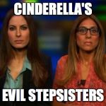 Kerri Kasem and Julie Aboulhosn SCIENTOLOGISTS | CINDERELLA'S EVIL STEPSISTERS | image tagged in kerri kasem and julie aboulhosn scientologists | made w/ Imgflip meme maker