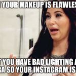 Makeup Guru-wannabe struggle | WHEN YOUR MAKEUP IS FLAWLESS IRL BUT YOU HAVE BAD LIGHTING AND CAMERA SO YOUR INSTAGRAM IS AWFUL | image tagged in kim kardashian crying,makeup,killing beauty | made w/ Imgflip meme maker