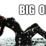 Oil Painting | BIG  OIL | image tagged in oil painting | made w/ Imgflip meme maker